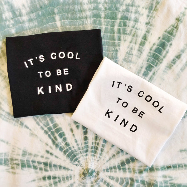 COOL TO BE KIND TEE