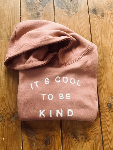 ITS COOL TO BE KIND PINK HOOD