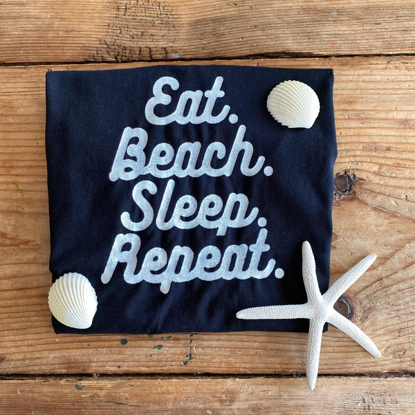 EAT. BEACH. SLEEP. REPEAT. TEE