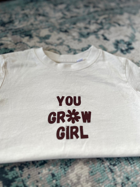 YOU GROW GIRL TEE